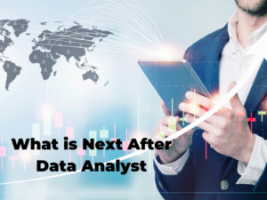 Read more about the article What is Next After Data Analyst